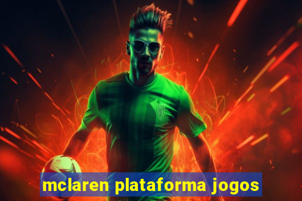 mclaren plataforma jogos