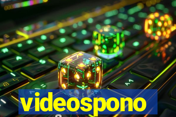 videospono