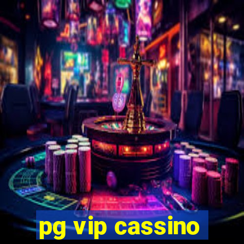 pg vip cassino
