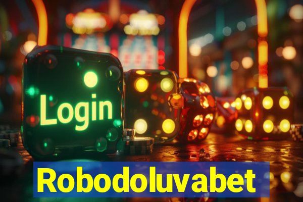 Robodoluvabet