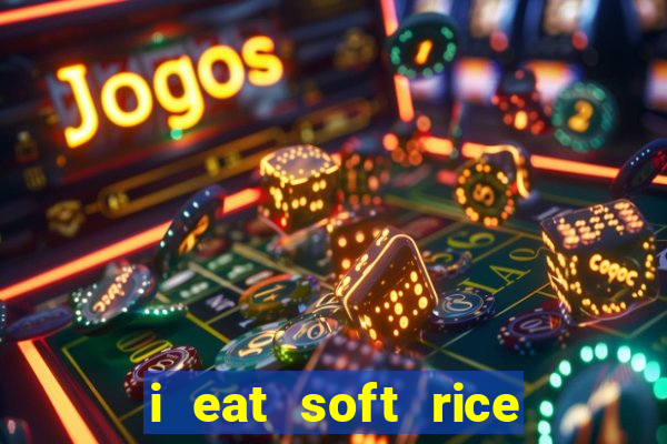 i eat soft rice in another world cap 1 pt br