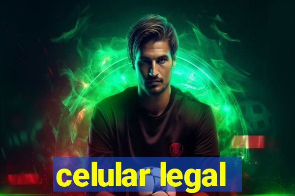celular legal