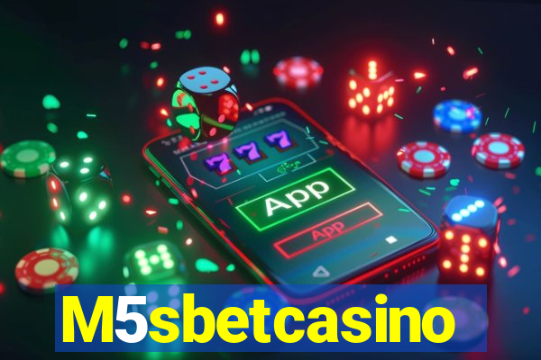 M5sbetcasino