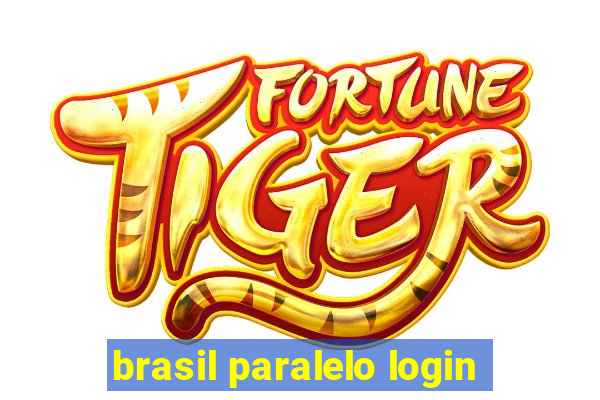 brasil paralelo login
