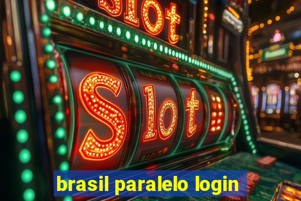 brasil paralelo login