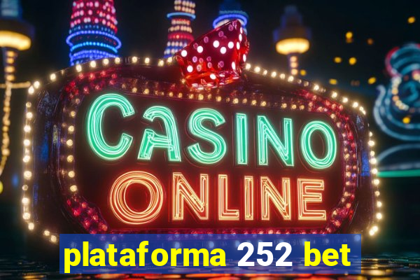 plataforma 252 bet