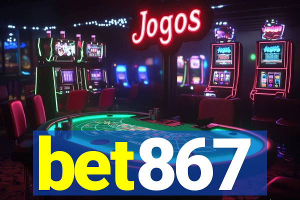 bet867