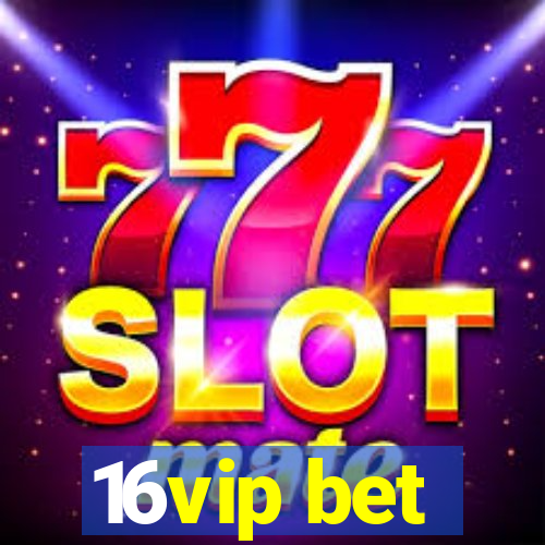 16vip bet