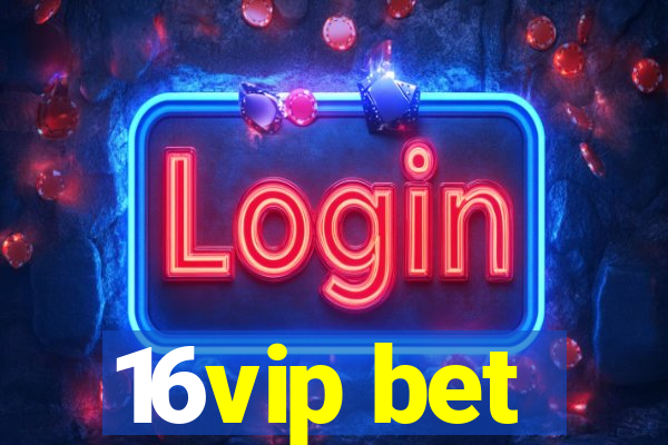 16vip bet