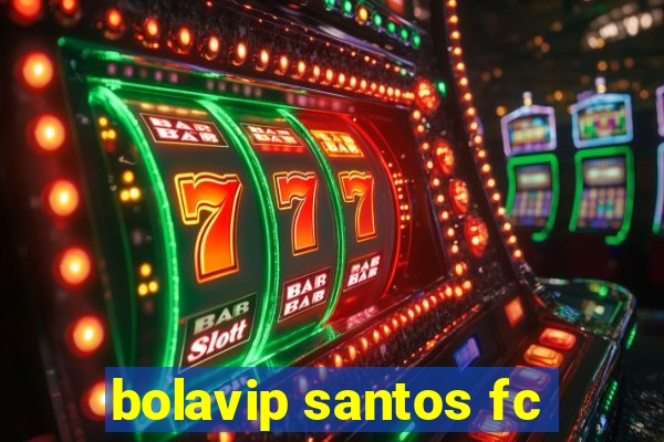 bolavip santos fc