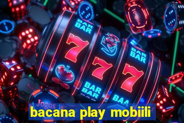 bacana play mobiili