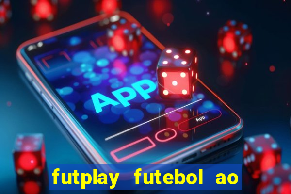 futplay futebol ao vivo apk