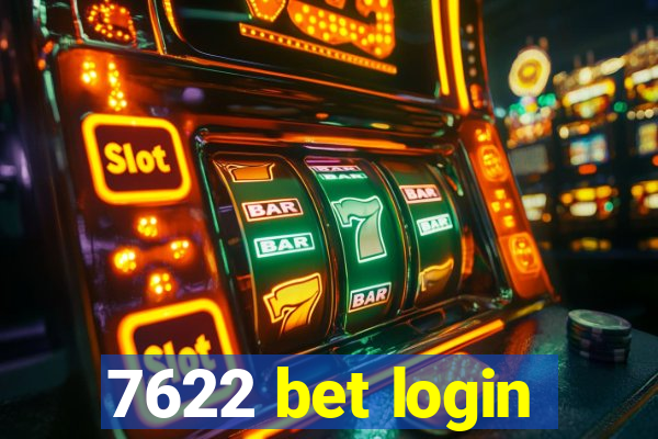 7622 bet login