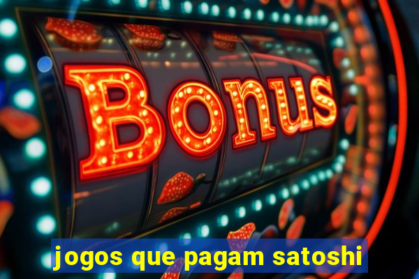 jogos que pagam satoshi