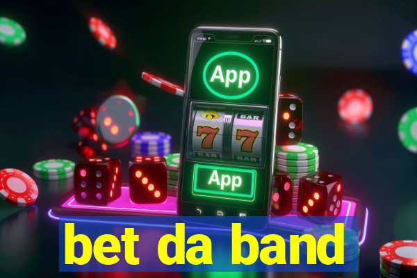 bet da band