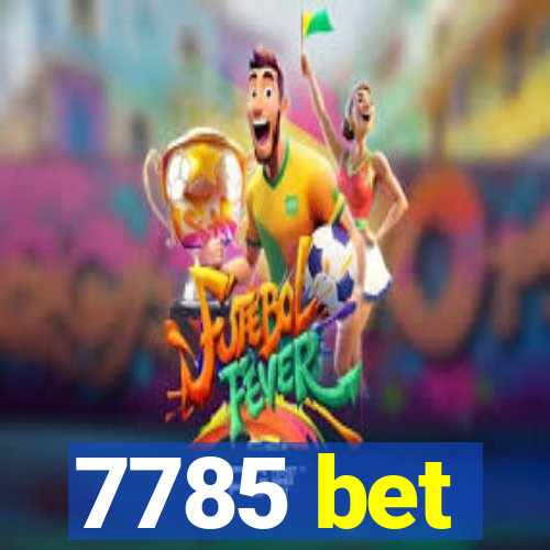 7785 bet