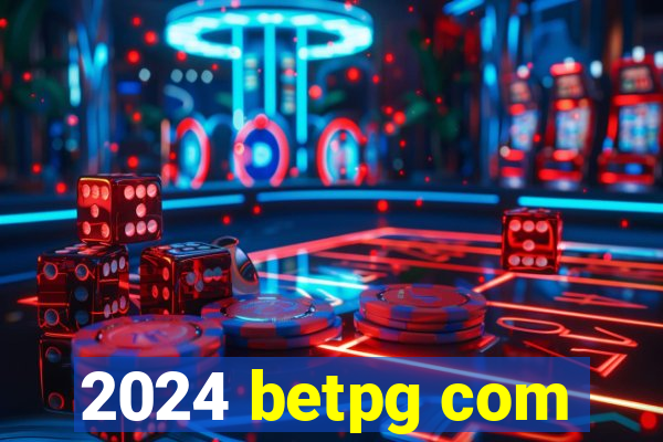 2024 betpg com