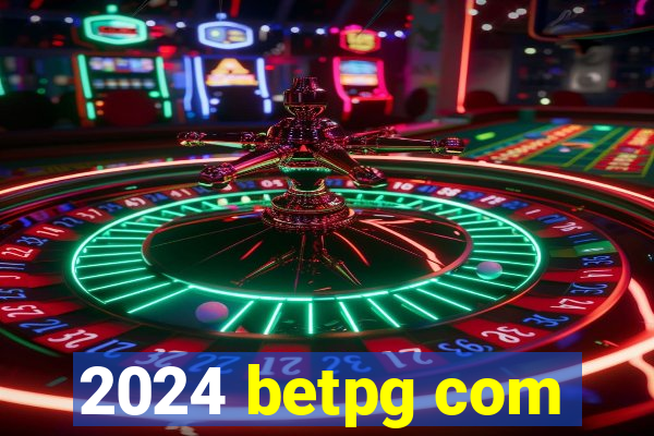 2024 betpg com