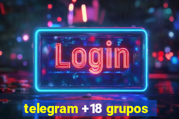 telegram +18 grupos