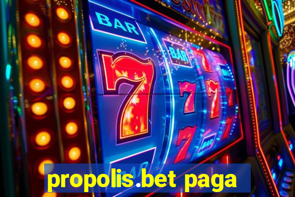 propolis.bet paga