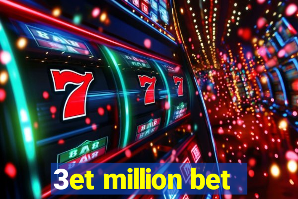 3et million bet
