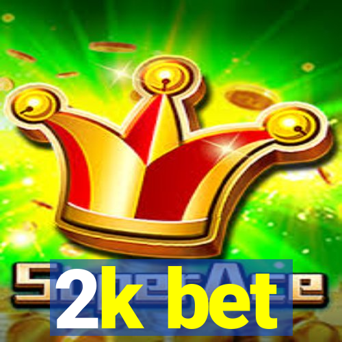 2k bet