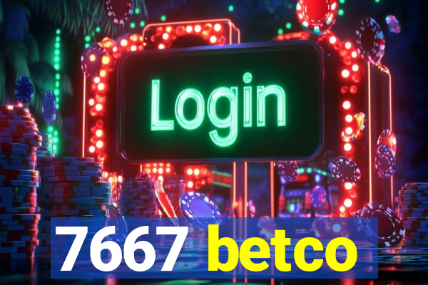 7667 betco