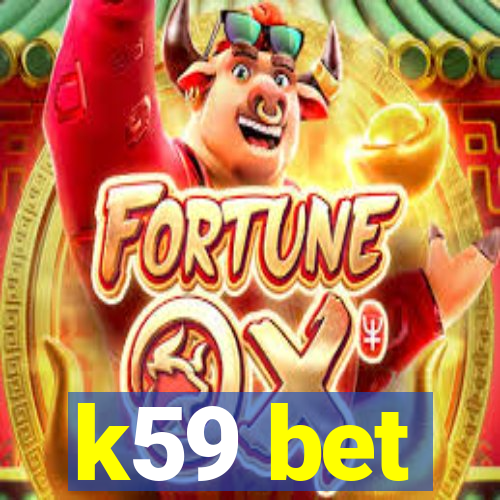 k59 bet