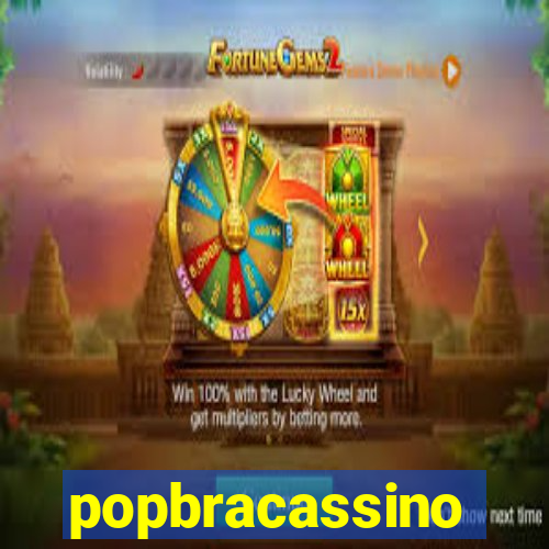popbracassino