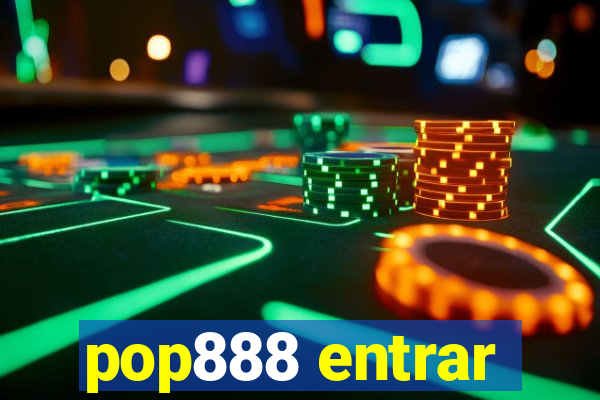 pop888 entrar