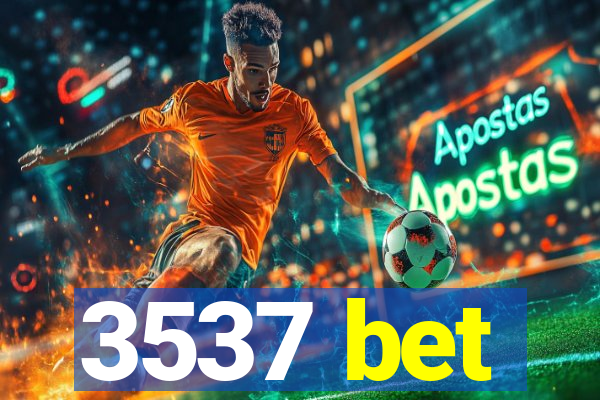 3537 bet