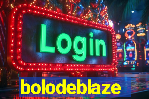 bolodeblaze