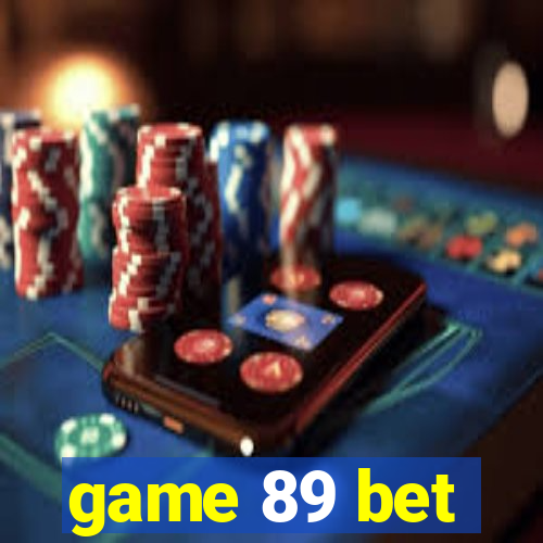 game 89 bet