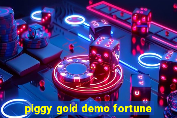 piggy gold demo fortune