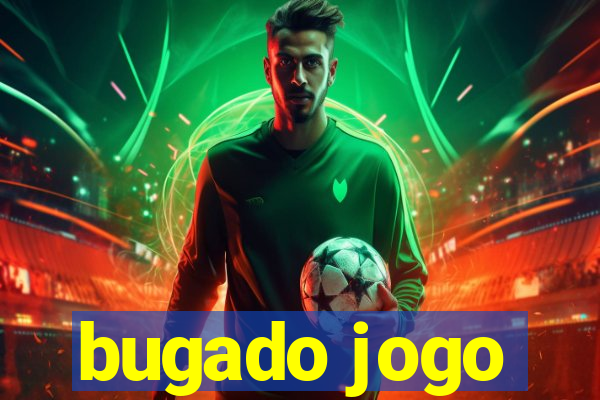 bugado jogo