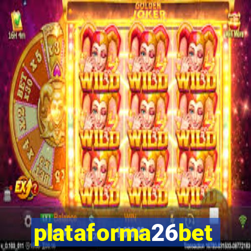 plataforma26bet