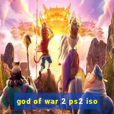 god of war 2 ps2 iso