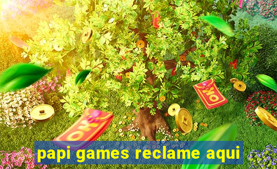 papi games reclame aqui