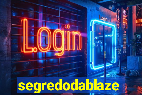 segredodablaze