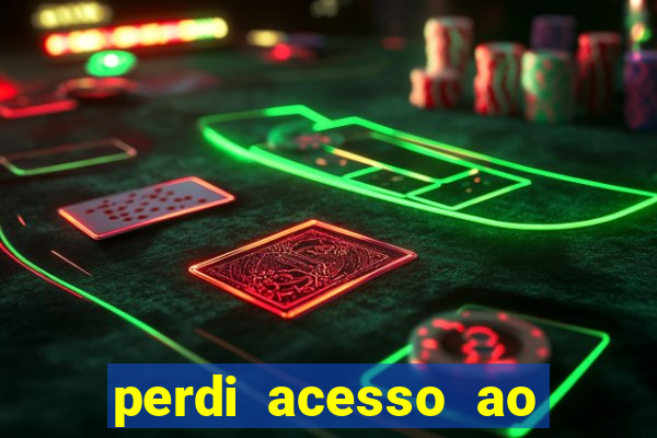 perdi acesso ao google authenticator