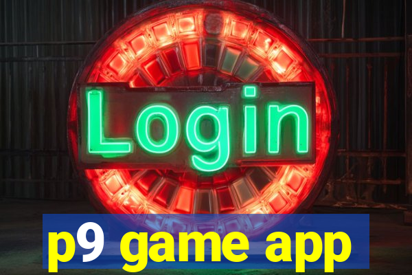p9 game app
