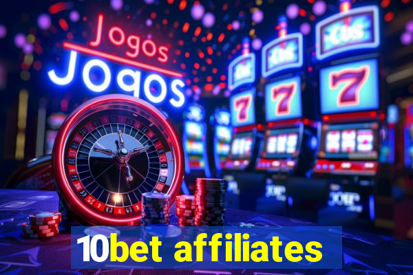 10bet affiliates