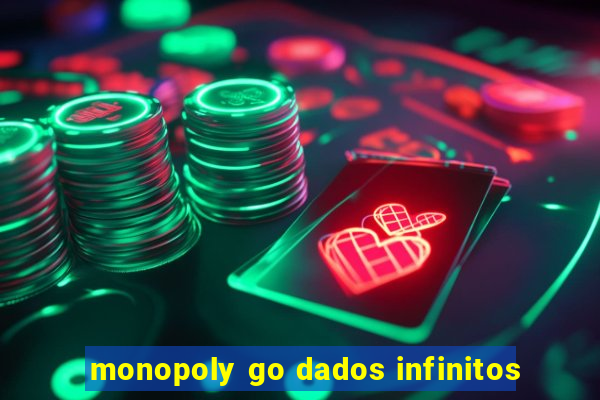 monopoly go dados infinitos