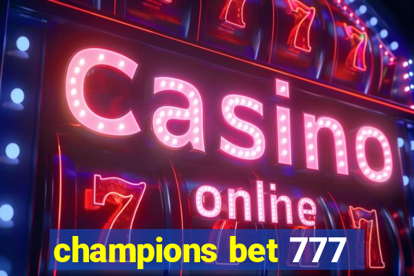 champions bet 777