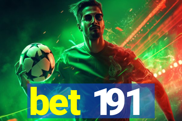 bet 191