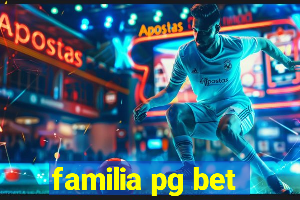 familia pg bet