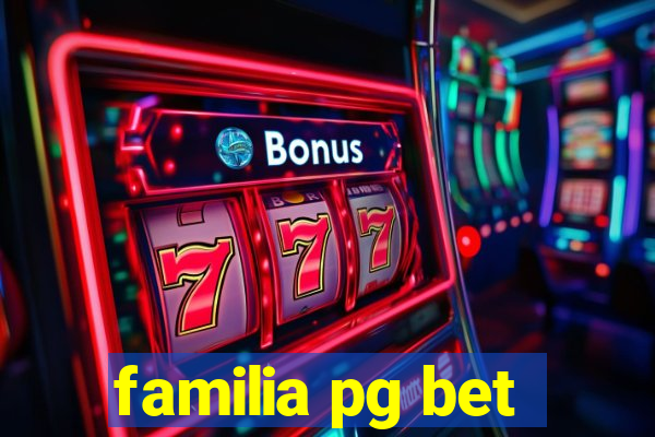 familia pg bet