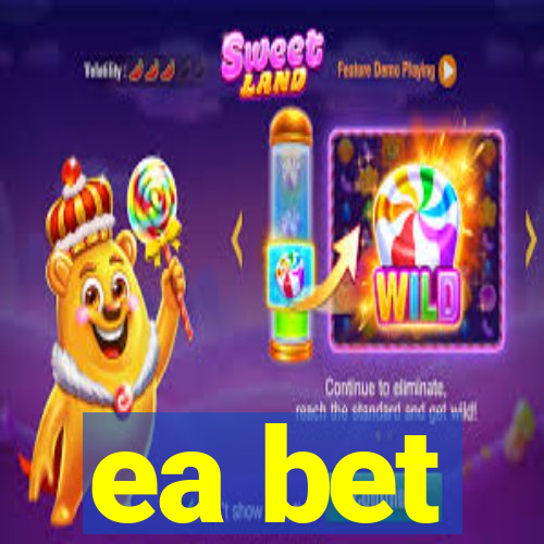 ea bet