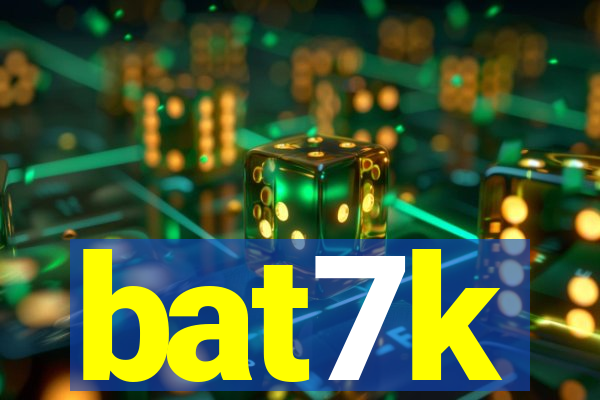 bat7k