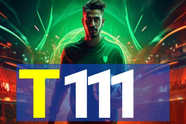 T111